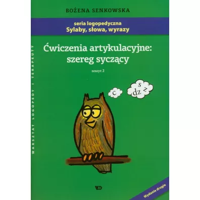 �wiczenia artykulacyjne Zeszyt 2 Szereg sycz�cy - Bo�ena Senkowska