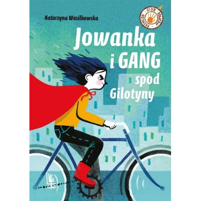 Jowanka i gang spod Gilotyny - Katarzyna Wasilkowska