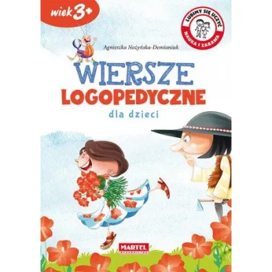 Wiersze logopedyczne dla dzieci. Wiek 3+ - Agnieszka No�y�ska-Demianiuk