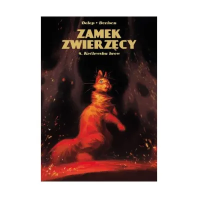 Zamek Zwierz�cy T.4 Kr�lewska krew - Xavier Dorison