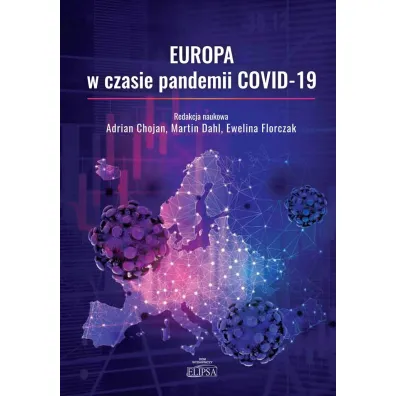 Europa w czasie pandemii COVID-19 - Martin Dahl, Adrian Chojan, Ewelina Florczak