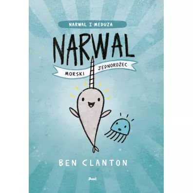 Narwal. Morski jednoro�ec - Ben  Clanton
