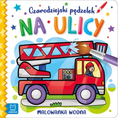 Czarodziejski pdzelek. Na ulicy. Malowanka wodna