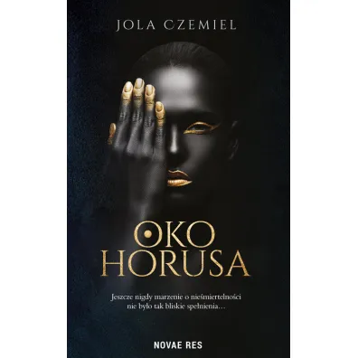 Oko Horusa - Jola  Czemiel