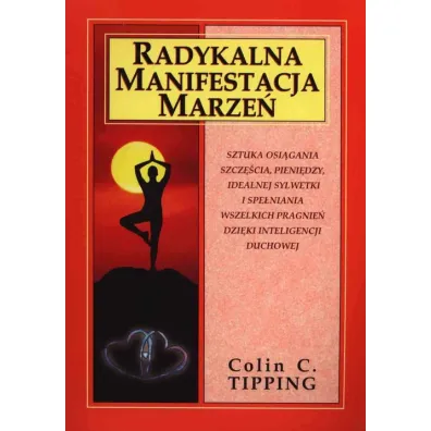 Radykalna manifestacja marze� - Colin Tipping