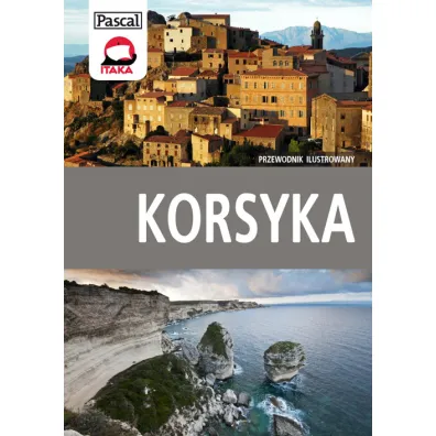 Korsyka. Przewodnik ilustrowany - Ewa Nie�, Joanna Ku�akowska-Lis, Witold Nie�