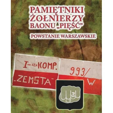 Pami�tniki �o�nierzy baonu Pi��. Powstanie Warszawskie