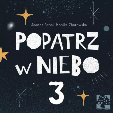 Popatrz w niebo Tom 3 - Joanna G�bal, Monika Zborowska