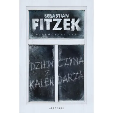 Dziewczyna z kalendarza - Sebastian Fitzek