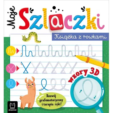 Moje szlaczki. Ksika z rowkami. Wzory 3D - Anna Podgrska