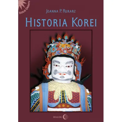 Historia Korei - Joanna P. Rurarz