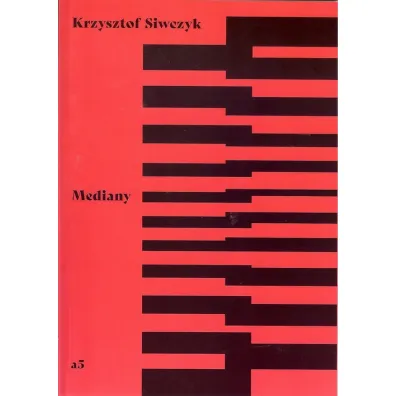 Mediany - Krzysztof Siwczyk