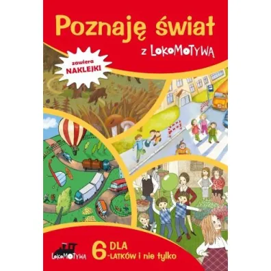 Zeszyt dla sze�ciolatk�w poznaj� �wiat z lokomotyw� - Ma�gorzata Dobrowolska