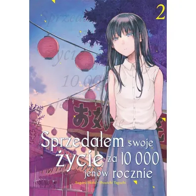 Sprzeda�em swoje �ycie za 10 000 jen�w rocznie. Tom 2 - Shouichi Taguchi, Sugaru Miaki
