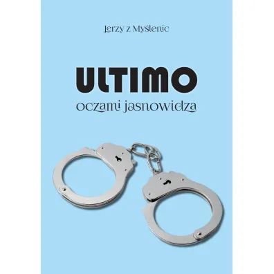 Ultimo. Oczami jasnowidza - Jerzy z My�lenic