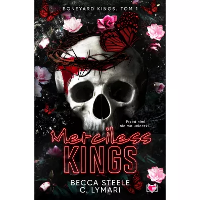 Merciless Kings. Boneyard Kings. Tom 1 - Becca Steele