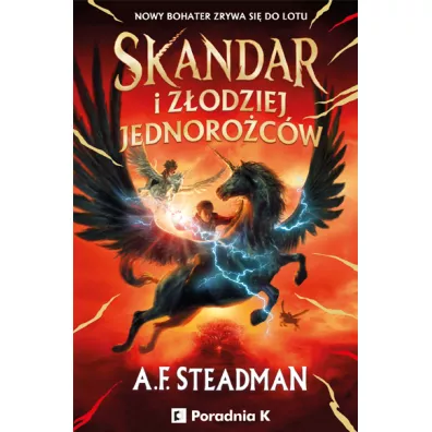 Skandar i zodziej jednorocw. Skandar. Tom 1 - A. F. Steadman