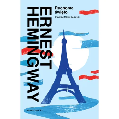 Ruchome �wi�to - Ernest Hemingway