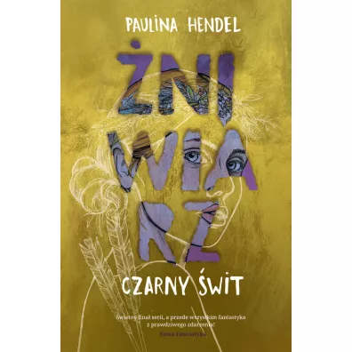 Czarny �wit. �niwiarz. Tom 5 - Paulina Hendel