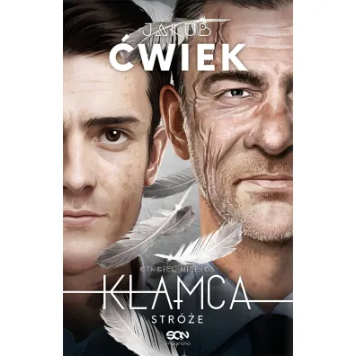 Str�e. Cyngiel Niebios. K�amca (wydanie zbiorcze) - Jakub �wiek