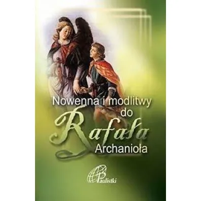Nowenna i modlitwy do Rafa�a Archanio�a