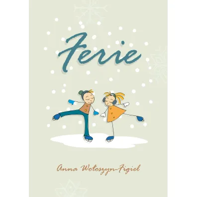 Ferie - Anna  Wo�oszyn-Figiel