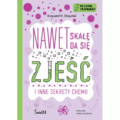 Nawet ska�� da si� zje��. Po co mi ta nauka?