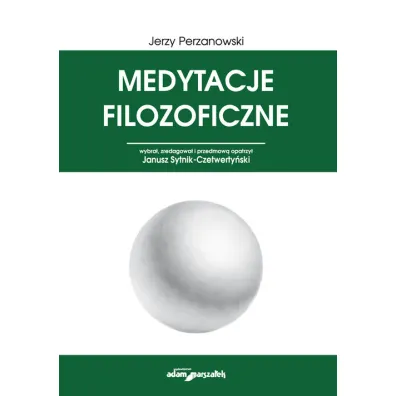 Medytacje filozoficzne - Jerzy Perzanowski
