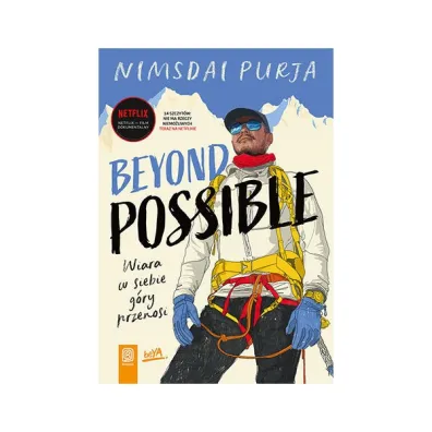 Beyond Possible. Wiara w siebie g�ry przenosi - Nimsdai Purja