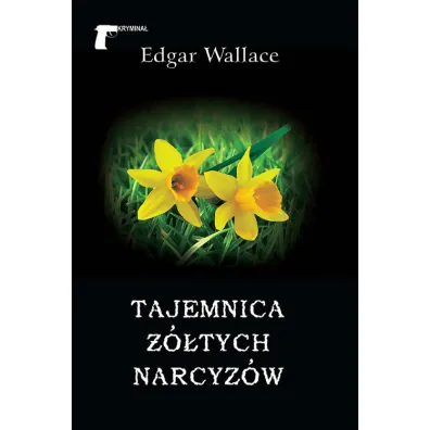 Tajemnica ��tych narcyz�w - Edgar Wallace