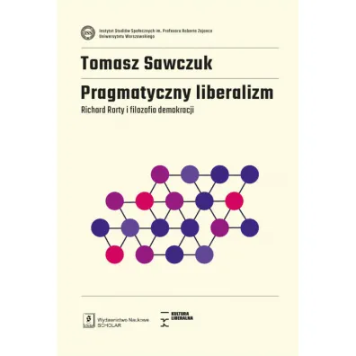 Pragmatyczny liberalizm - Tomasz  Sawczuk
