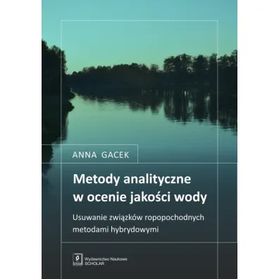 Metody analityczne w ocenie jakosci wody - Anna  Gacek