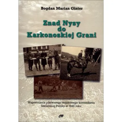 Znad Nysy do Karkonoskiej Grani - Bogdan Marian Ginter
