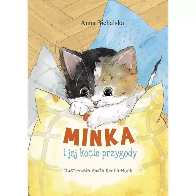 Minka i jej kocie przygody - Anna Bichalska
