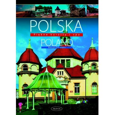 Polska Poland Pikne kurorty i SPA