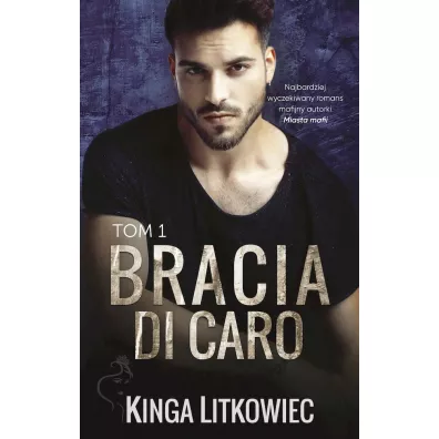 Bracia Di Caro. Tom 1 (pocket) - Kinga Litkowiec