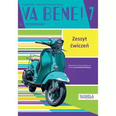 Va bene! 7 �wiczenia + zawarto�� online - Marta Kaliska, Aleksandra Kostecka-Szewc