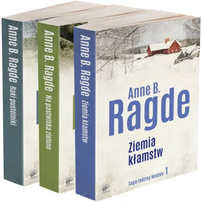 Pakiet Saga rodziny Neshov. Tomy 1-3: Ziemia k�amstw, Na pastwiska zielone, Raki pustelniki - Anne B. Ragde