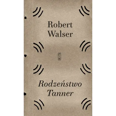 Rodze�stwo Tanner - Robert Walser