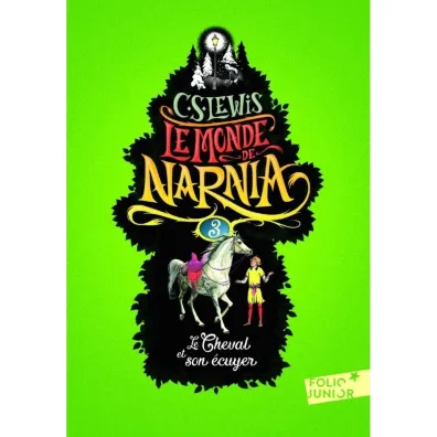 Monde de Narnia T.3 Cheval et son cuyer - Clive Staples Lewis