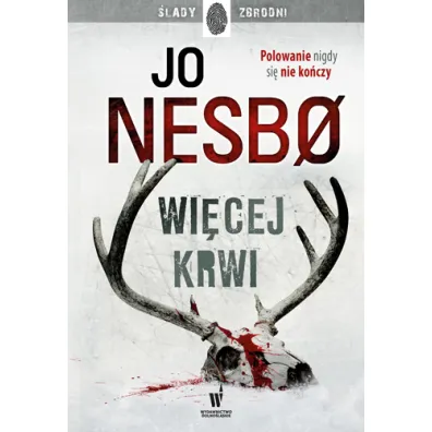 Wi�cej krwi. Krew na �niegu. Tom 2 - Jo Nesbo