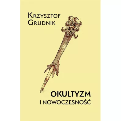 Okultyzm i nowoczesno - Krzysztof Grudnik