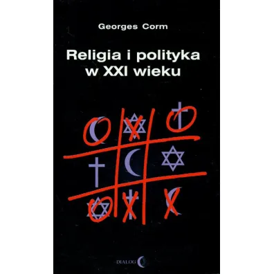 Religia i polityka w XXI wieku - Corm Georges