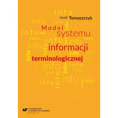 Model systemu informacji terminologicznej - Jacek Tomaszczyk