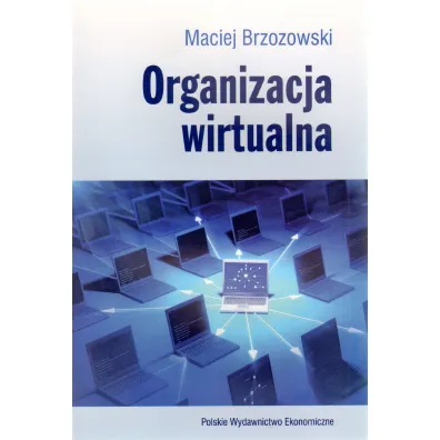 Organizacja wirtualna - Maciej Brzozowski