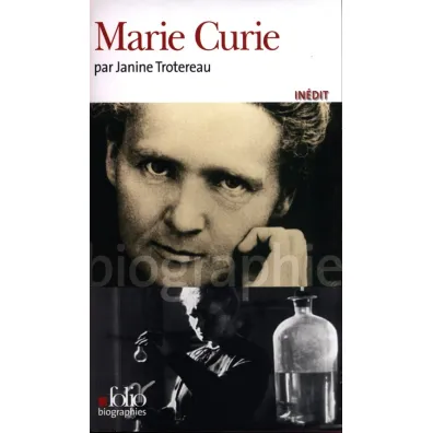 Marie Curie biographie - Janine  Trotereau