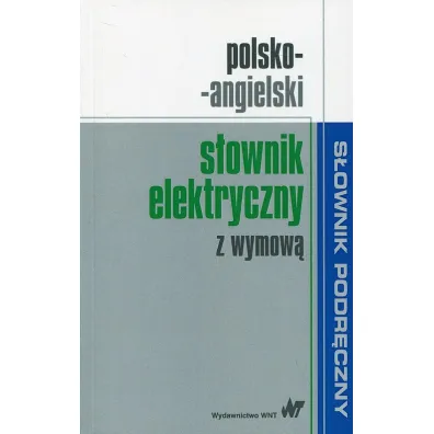 Polsko-angielski s�ownik elektryczny z wymow�