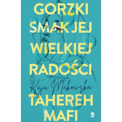 Gorzki smak jej wielkiej rado�ci - Tahereh Mafi