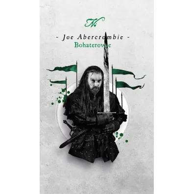 Bohaterowie - Joe Abercrombie