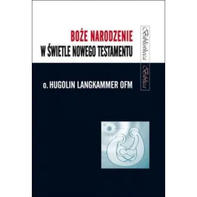 Bo�e Narodzenie w �wietle Nowego Testamentu - Langkammer Hugolin